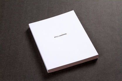STILL LEARNING paperback notebook