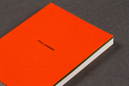 STILL LEARNING paperback notebook