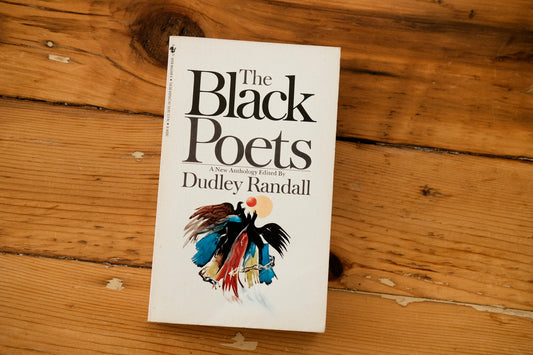 The Black Poets: A New Anthology Edited by Dudley Randall